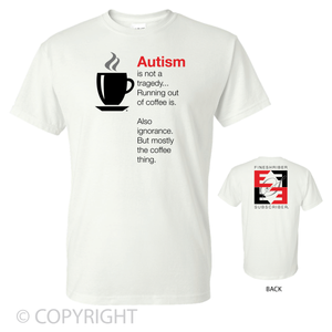 Autism Coffee Tee ©